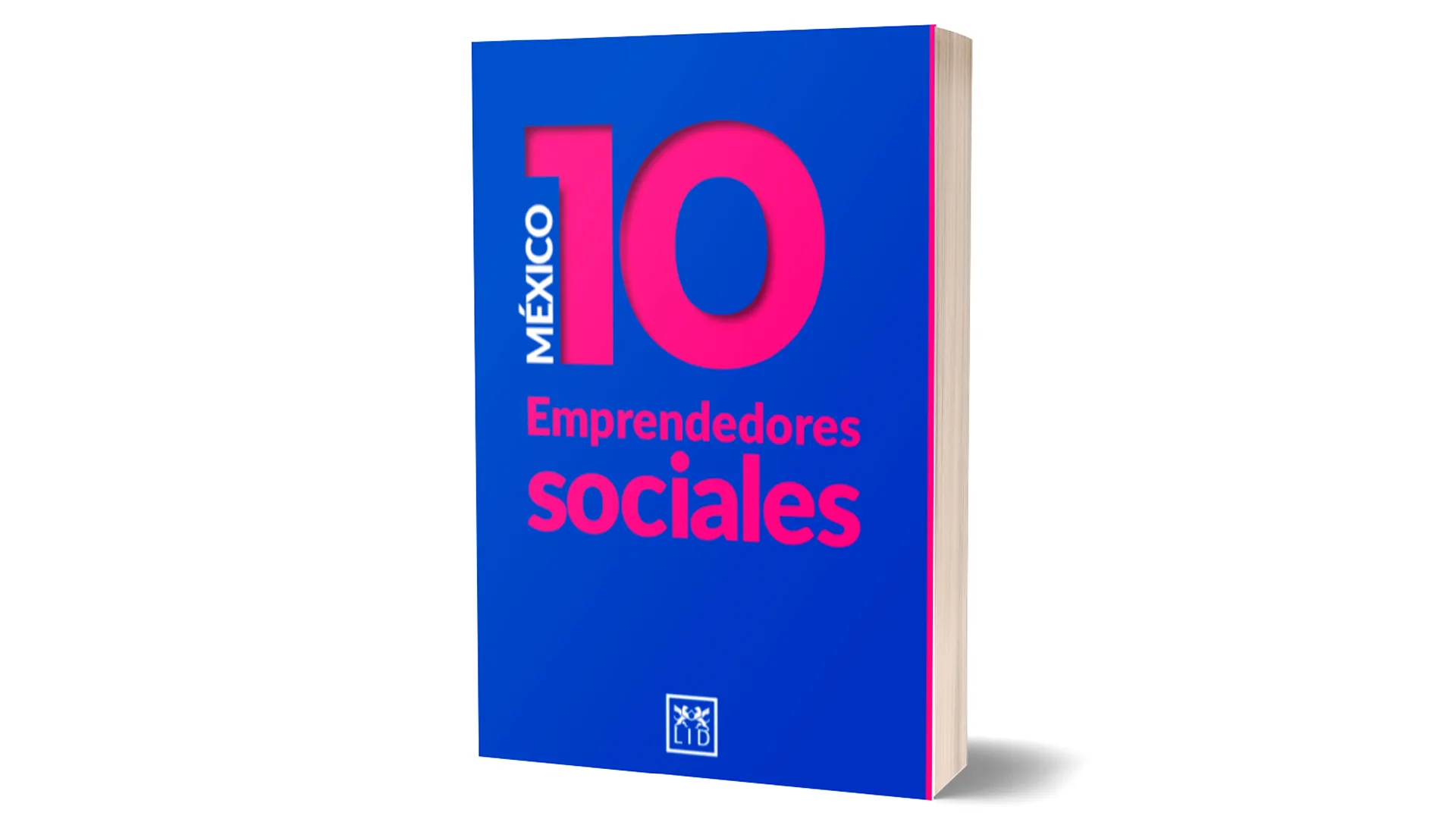 Su unen para lanzar libro de 10 casos de empresas sociales mexicanas