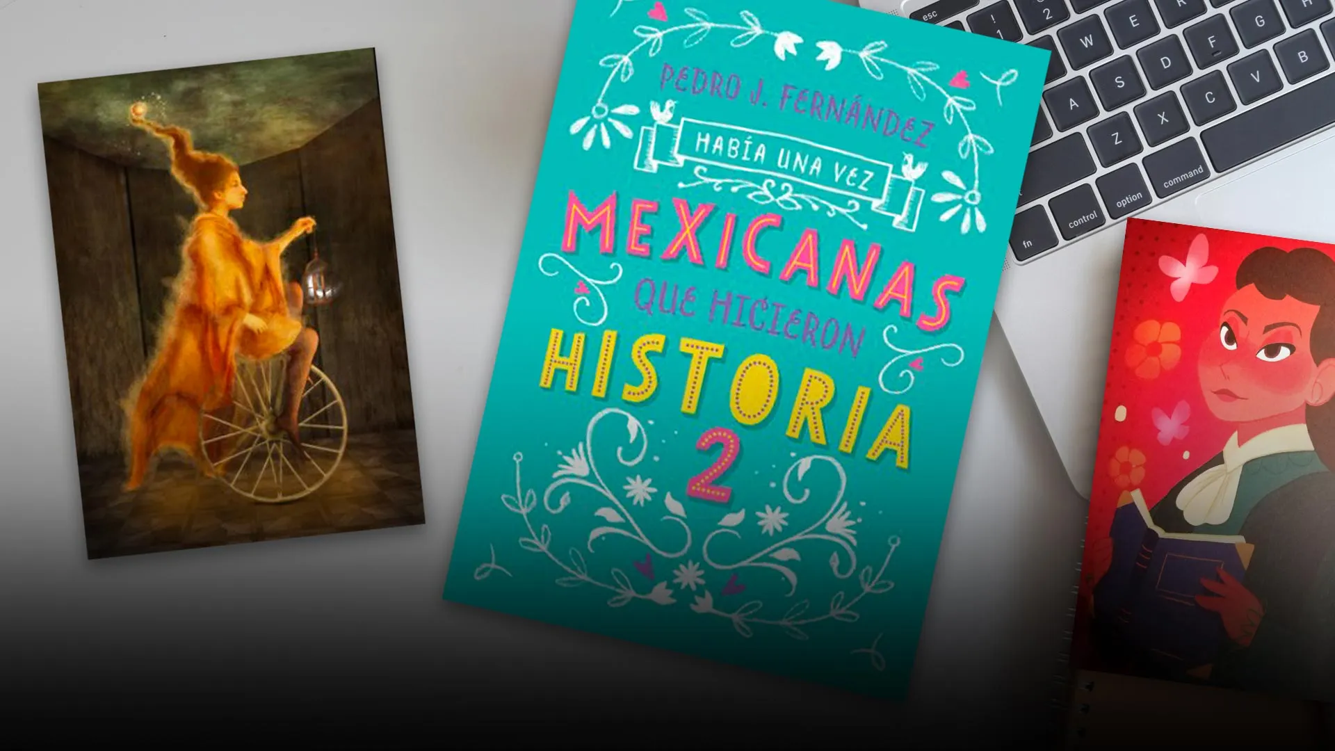 Presentación del libro “Había una vez… Mexicanas que hicieron historia 2"