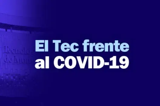 El Tec de Monterrey frente a la pandemia de COVID-19