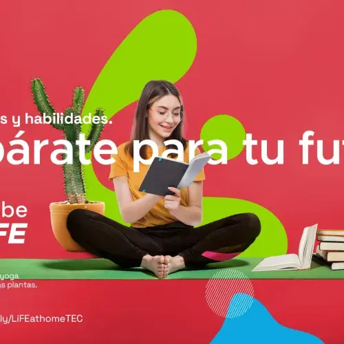 Inscripciones y Descubre LiFE PrepaTec
